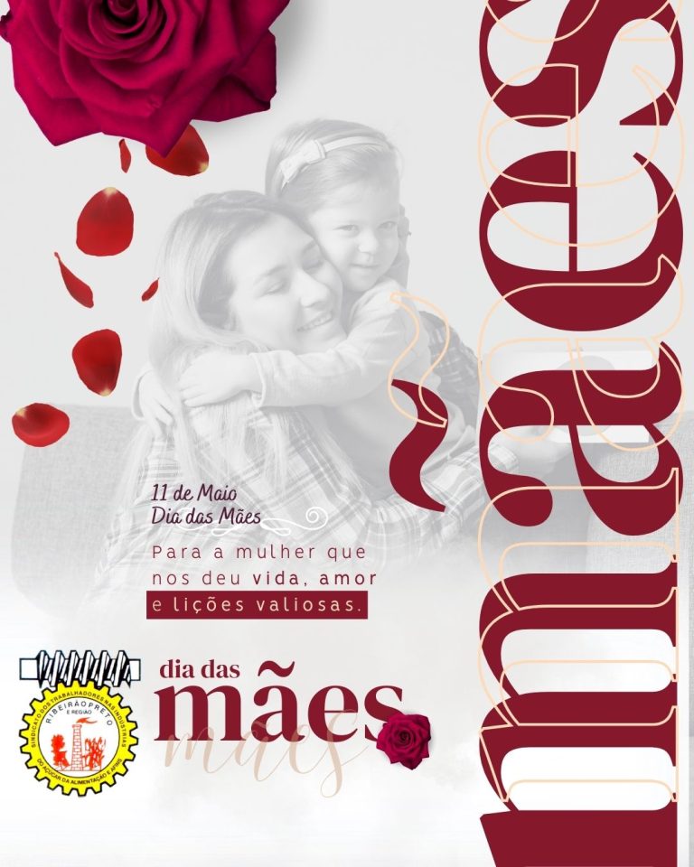 Dia das Mães: 11 de Maio de 2025 - STIAARP